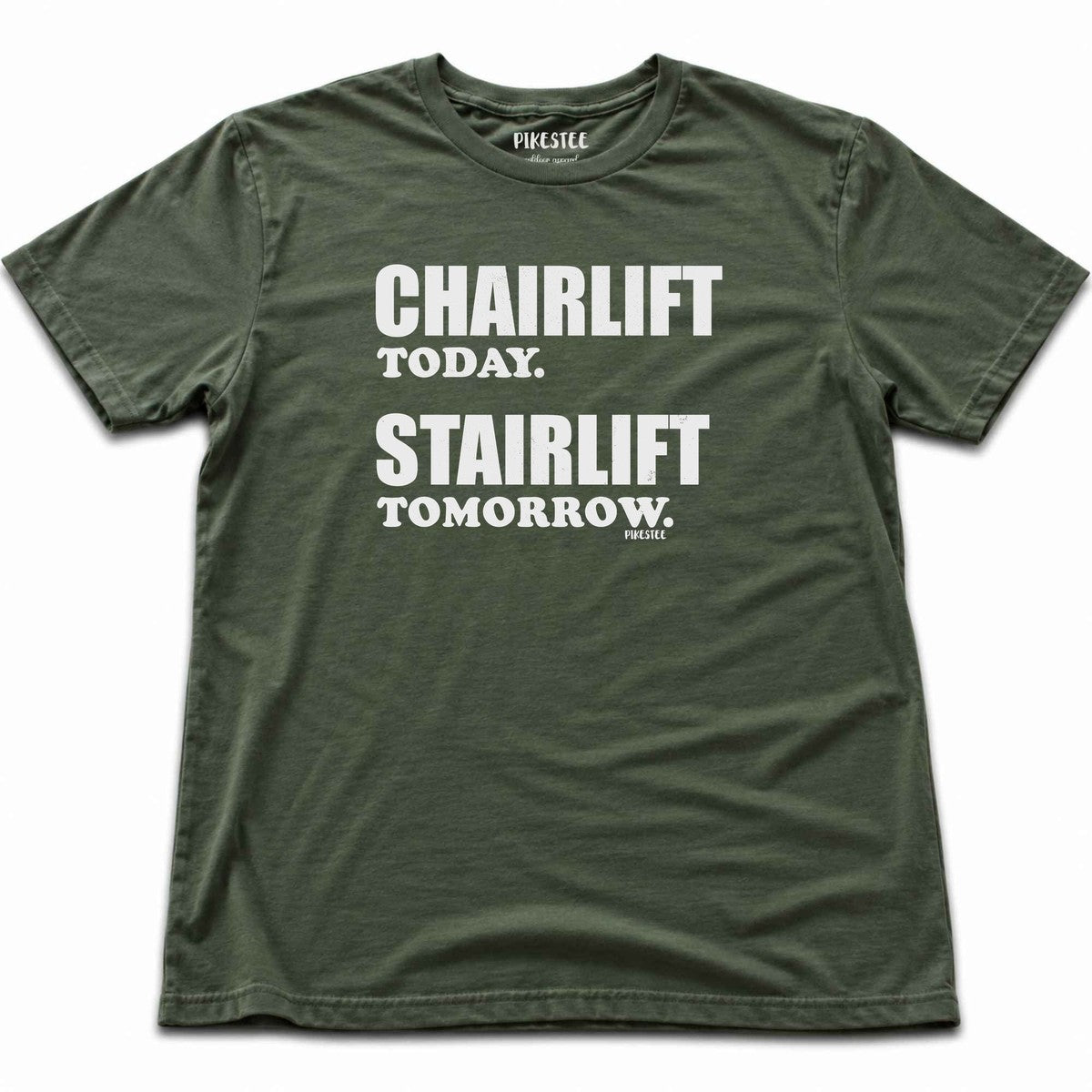 Chair Lift Today T-shirt - Military Green