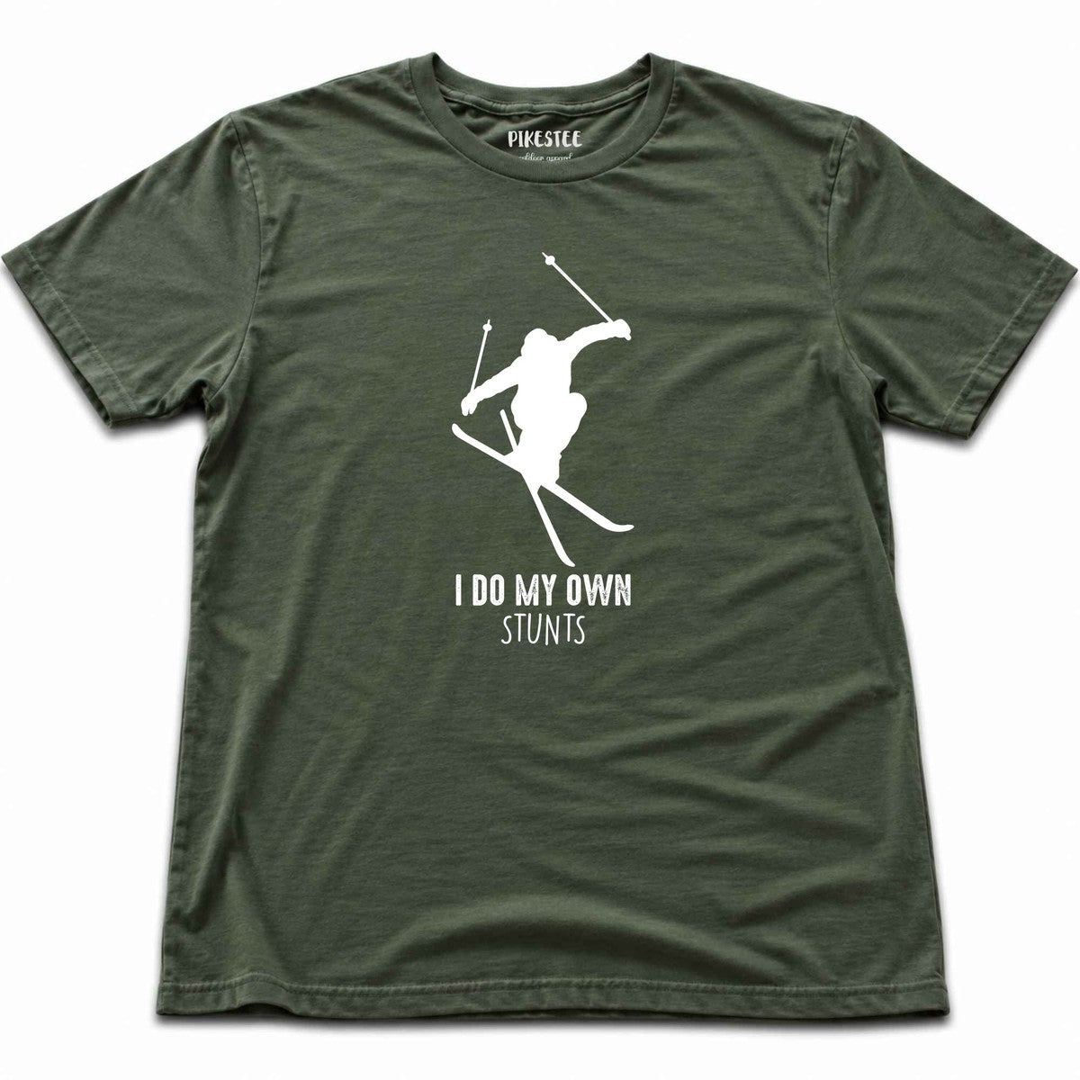 I Do My Own Stunts Ski T-shirt - Military Green