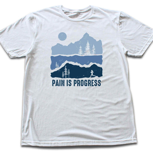Pain Is Progress T-shirt