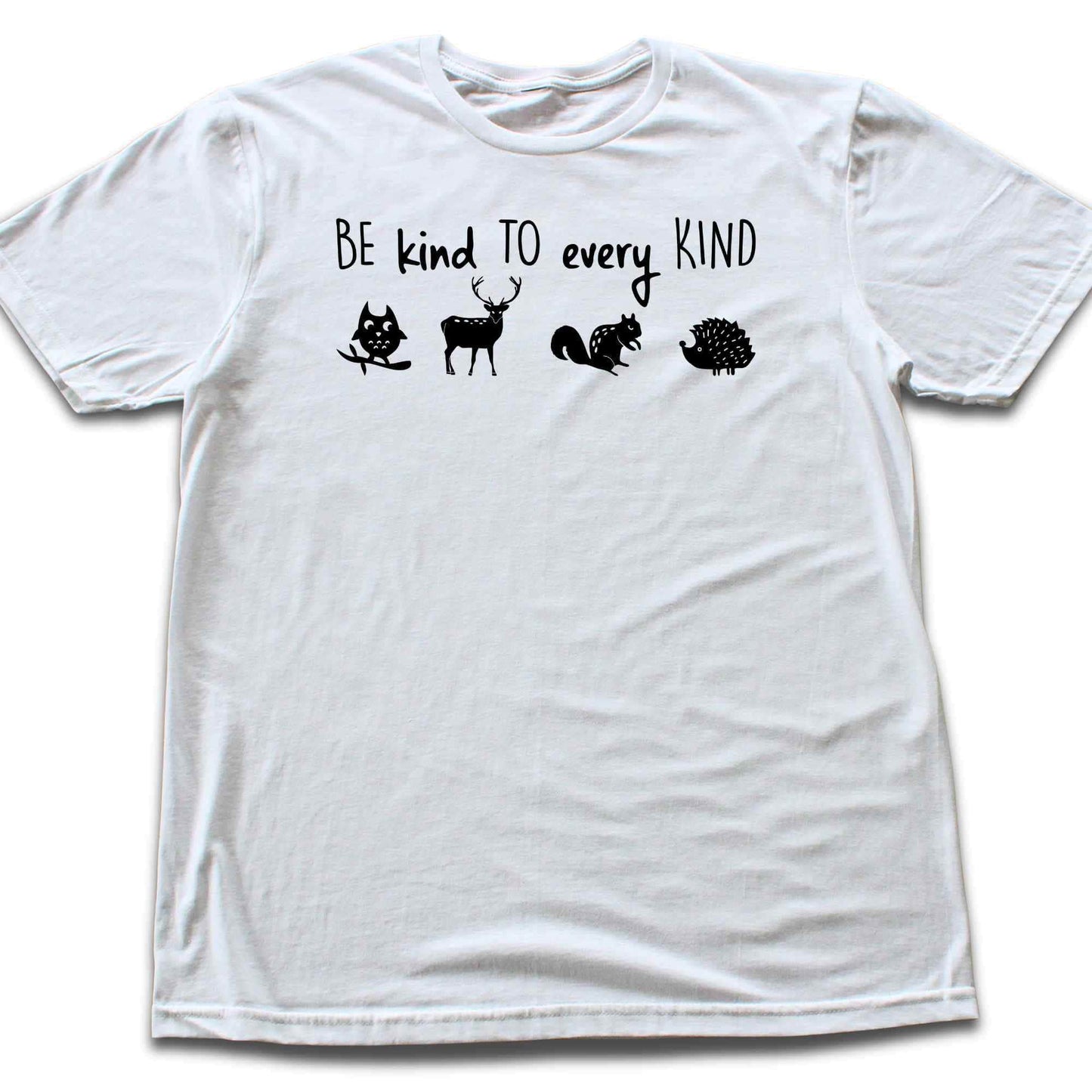 Be Kind To Every Kind T-shirt