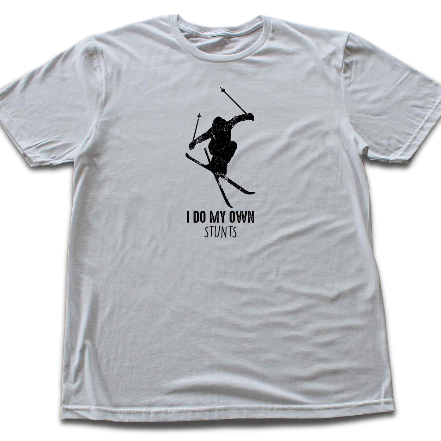 I Do My Own Stunts Ski T-shirt