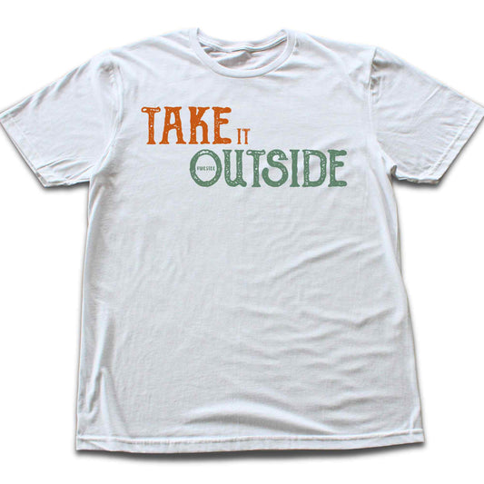 Take It Outside T-shirt