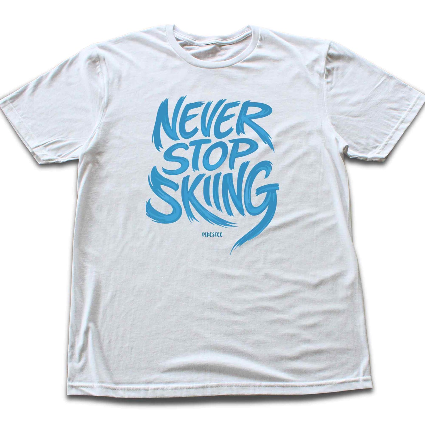 Never Stop Skiing T-shirt