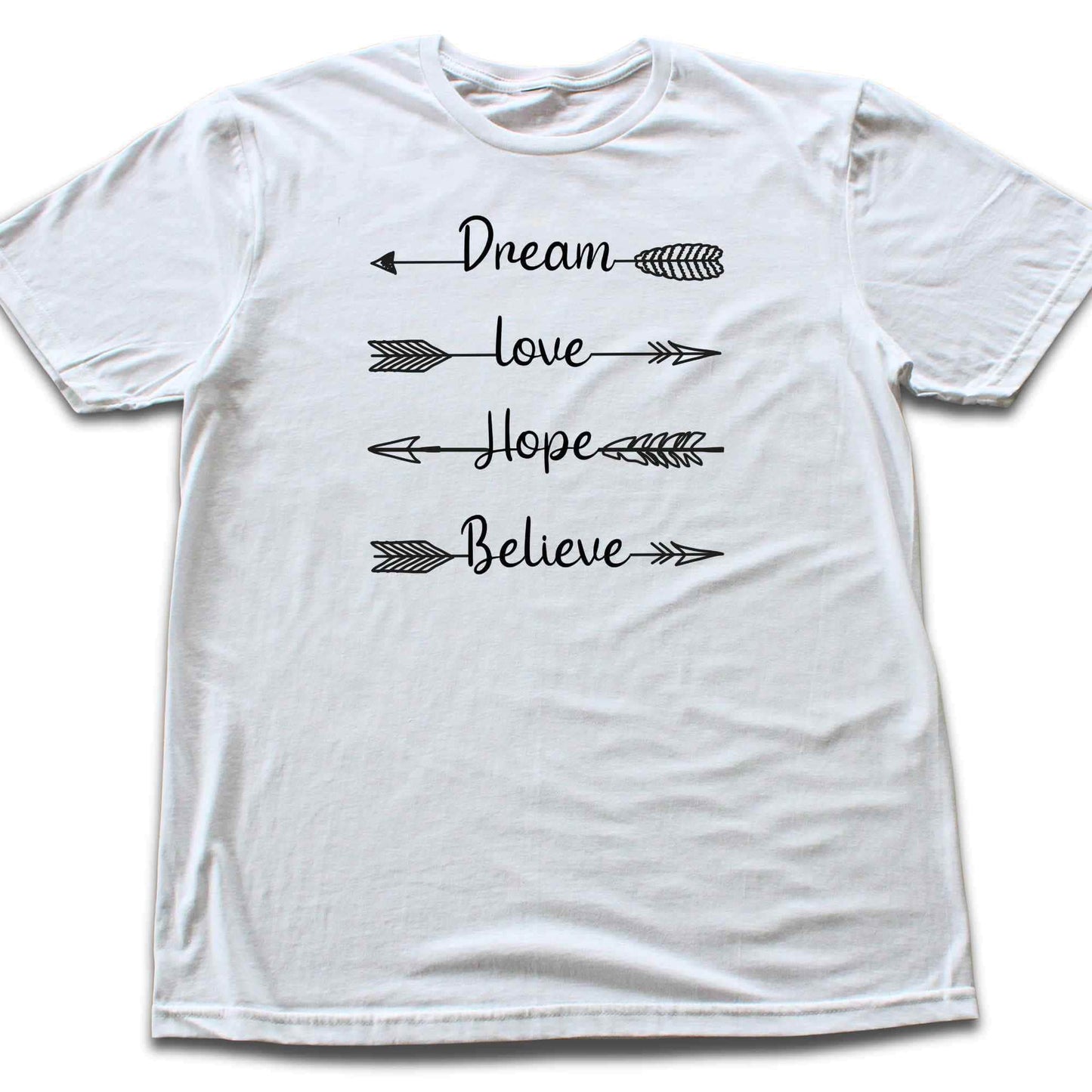 Dream, Love, Arrows T-shirt