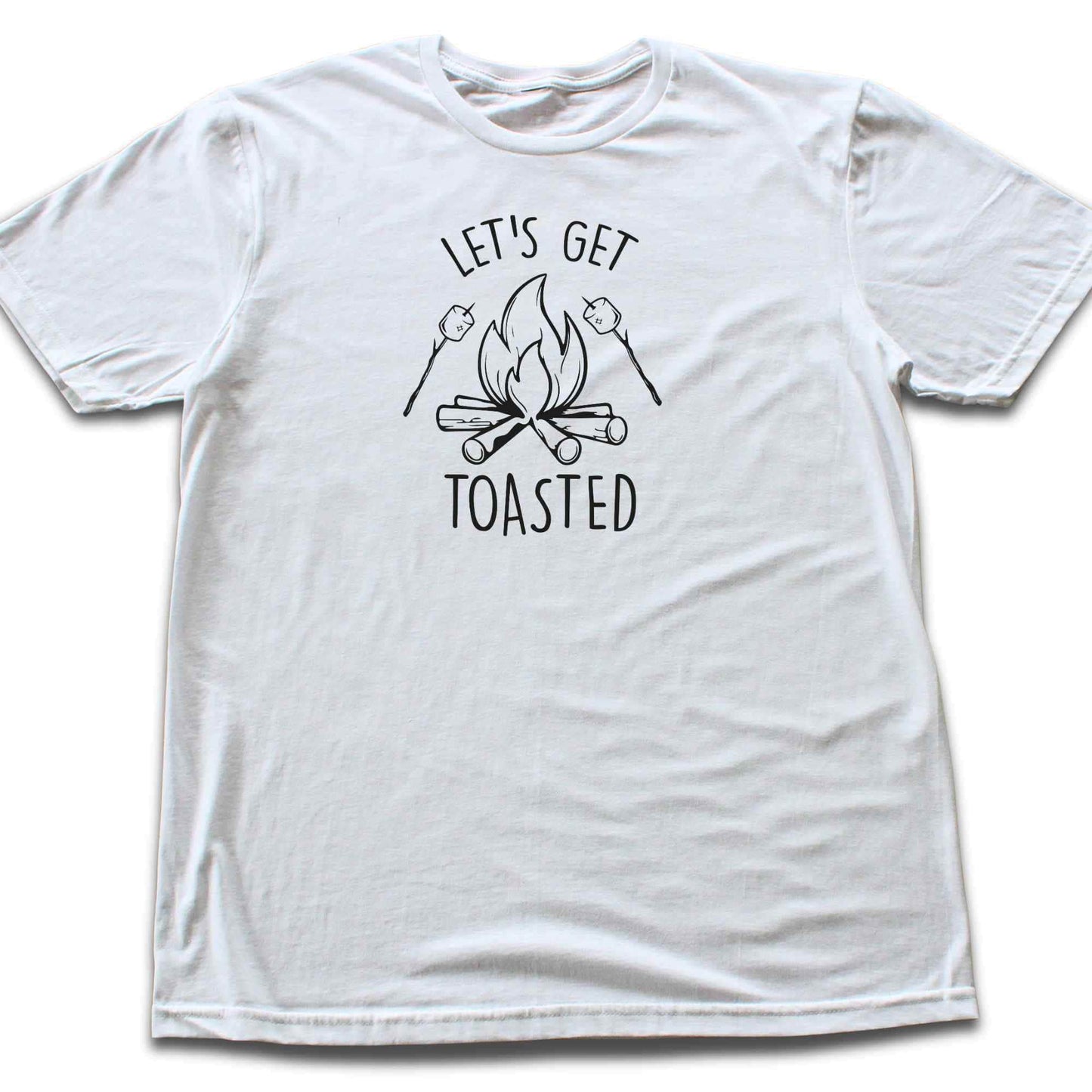 Let's Get Toasted T-shirt