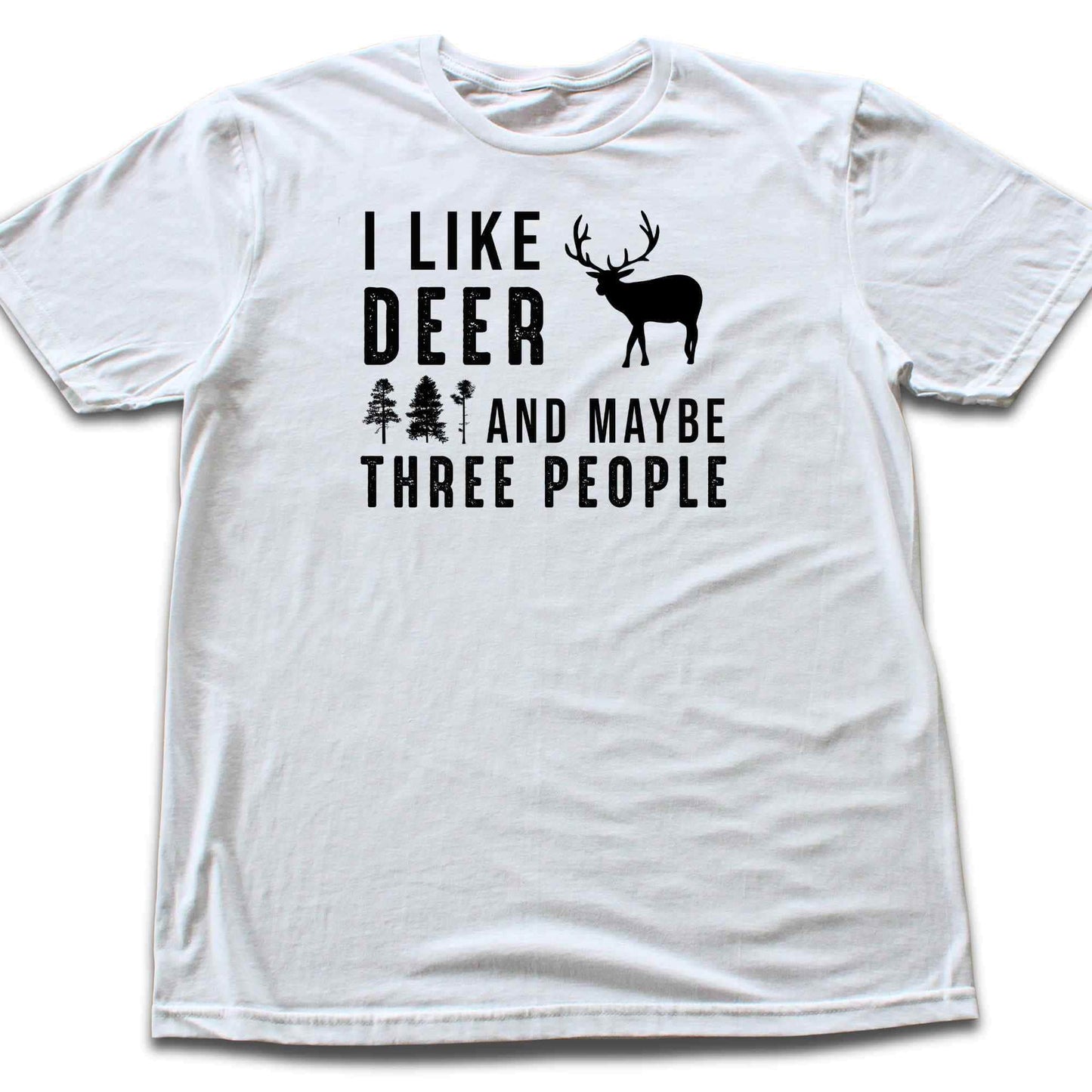 "I like Deer And Maybe Three People" Graphic T-shirt