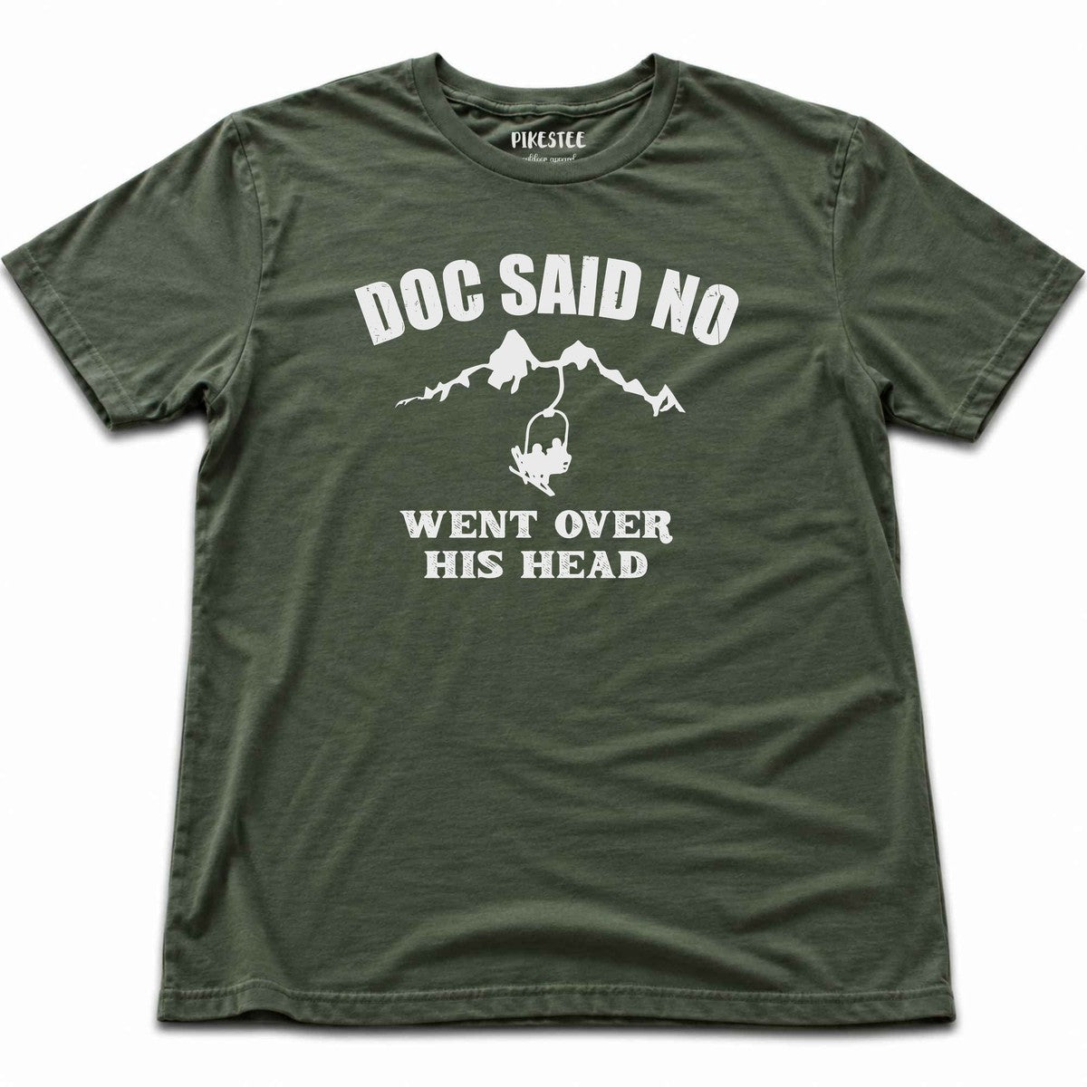 Doc Said No T-shirt - Military Green
