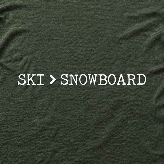 Ski Is Better T-shirt - Military Green - hero