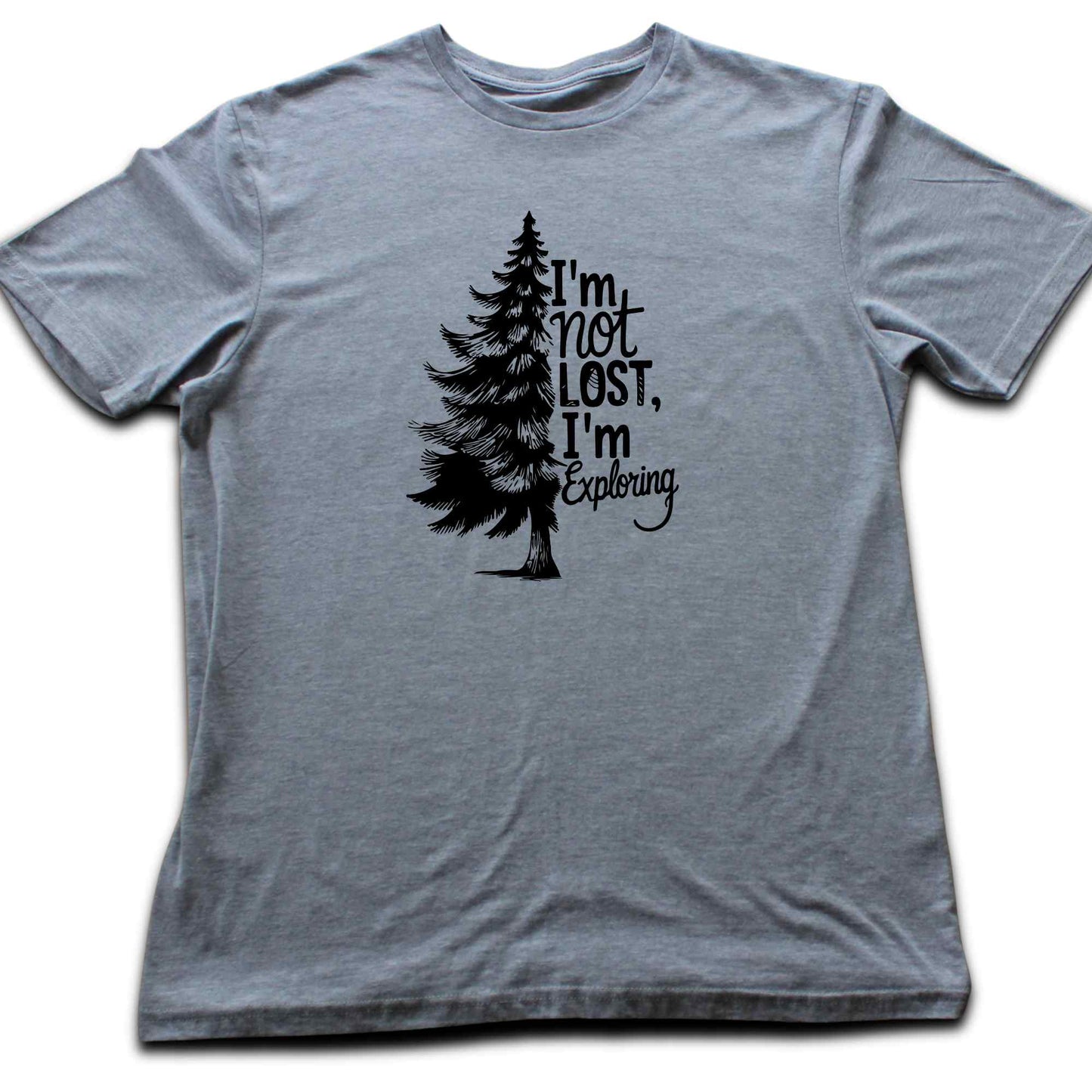 "I'm Not Lost, I'm Exploring" graphic T-shirt
