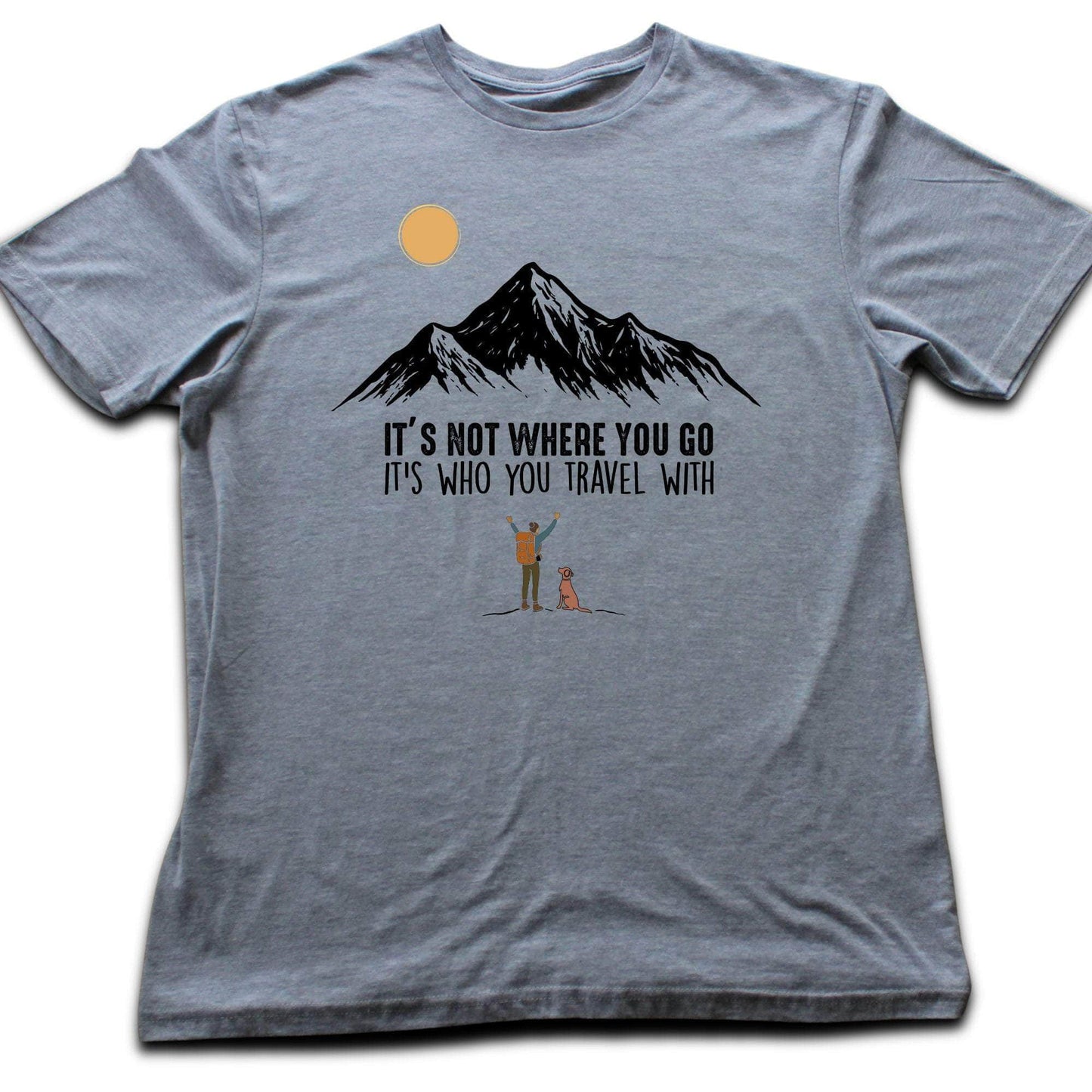 Where You Go Hiking T-shirt