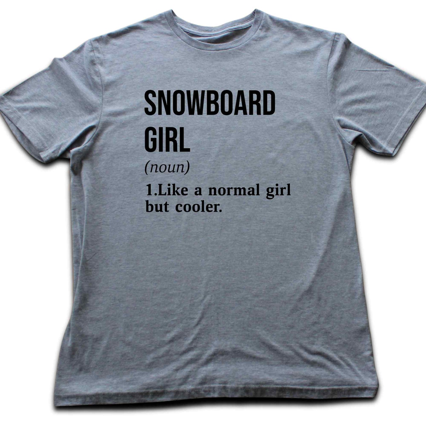 Snowboard Girl Definition T-shirt