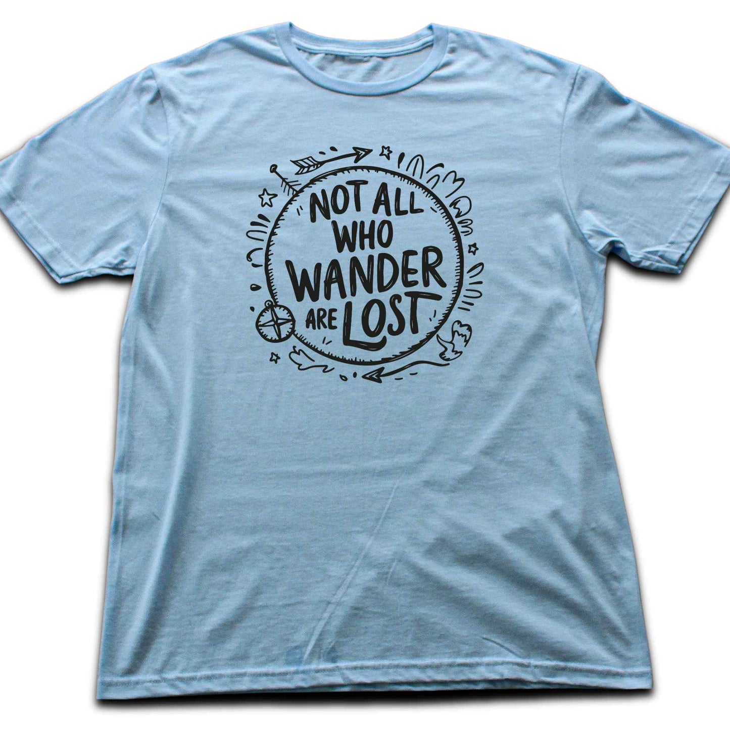 Not All Who Wander Are Lost T-shirt