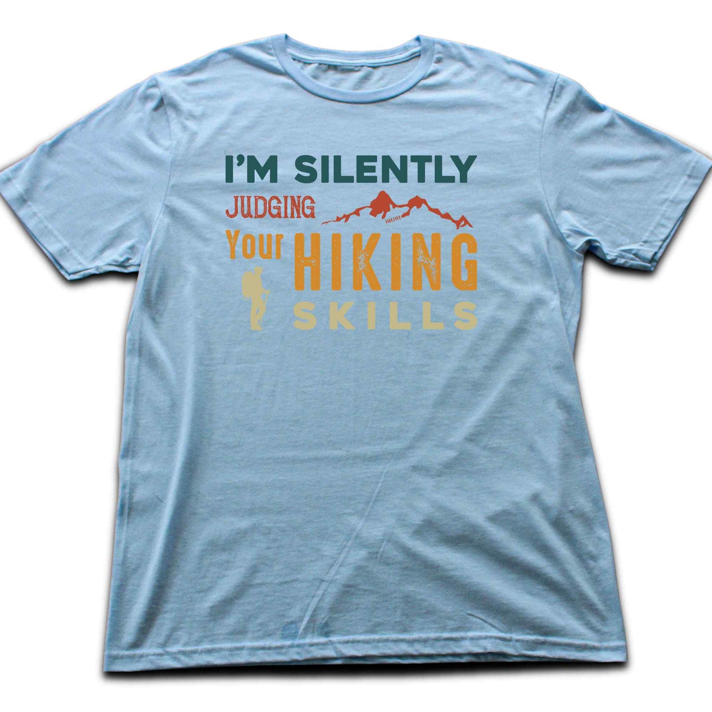 I'm Silently Judging Your Hiking Skills T-shirt