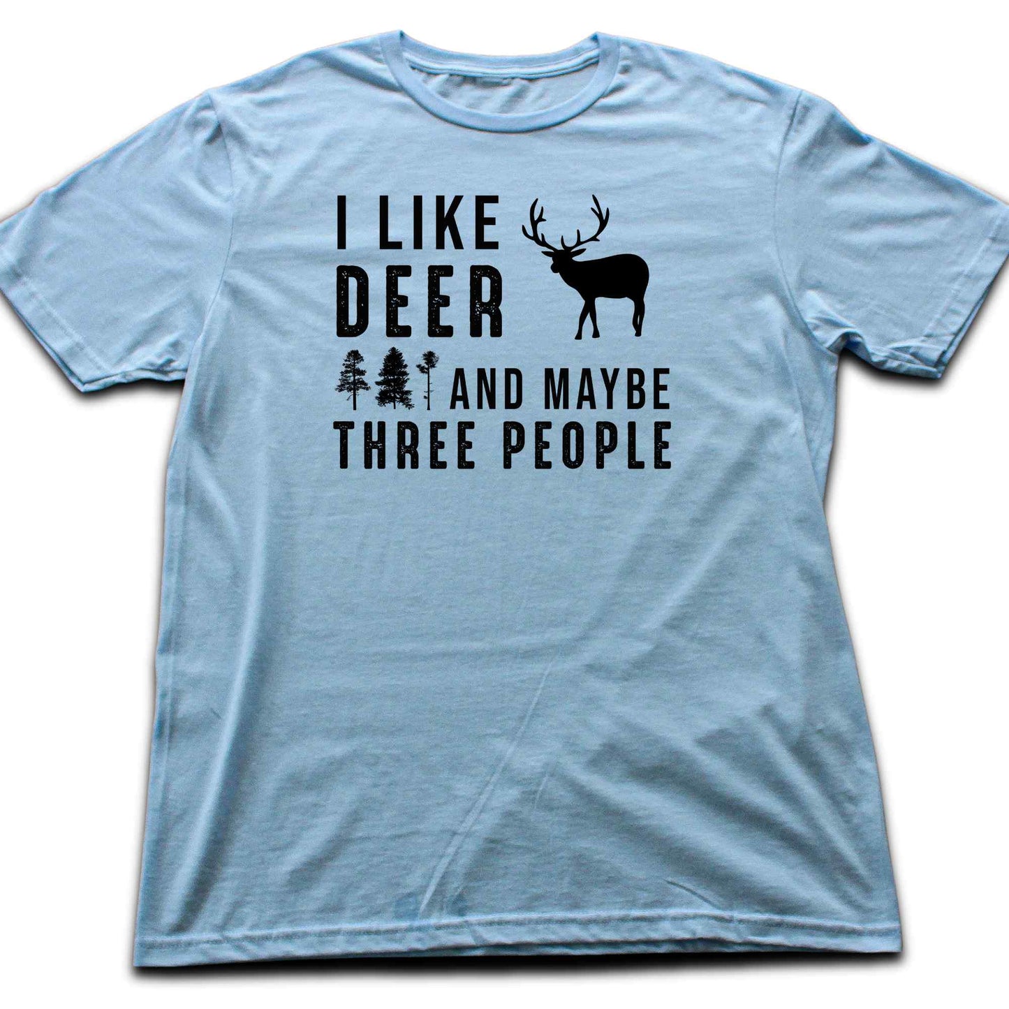 "I like Deer And Maybe Three People" Graphic T-shirt