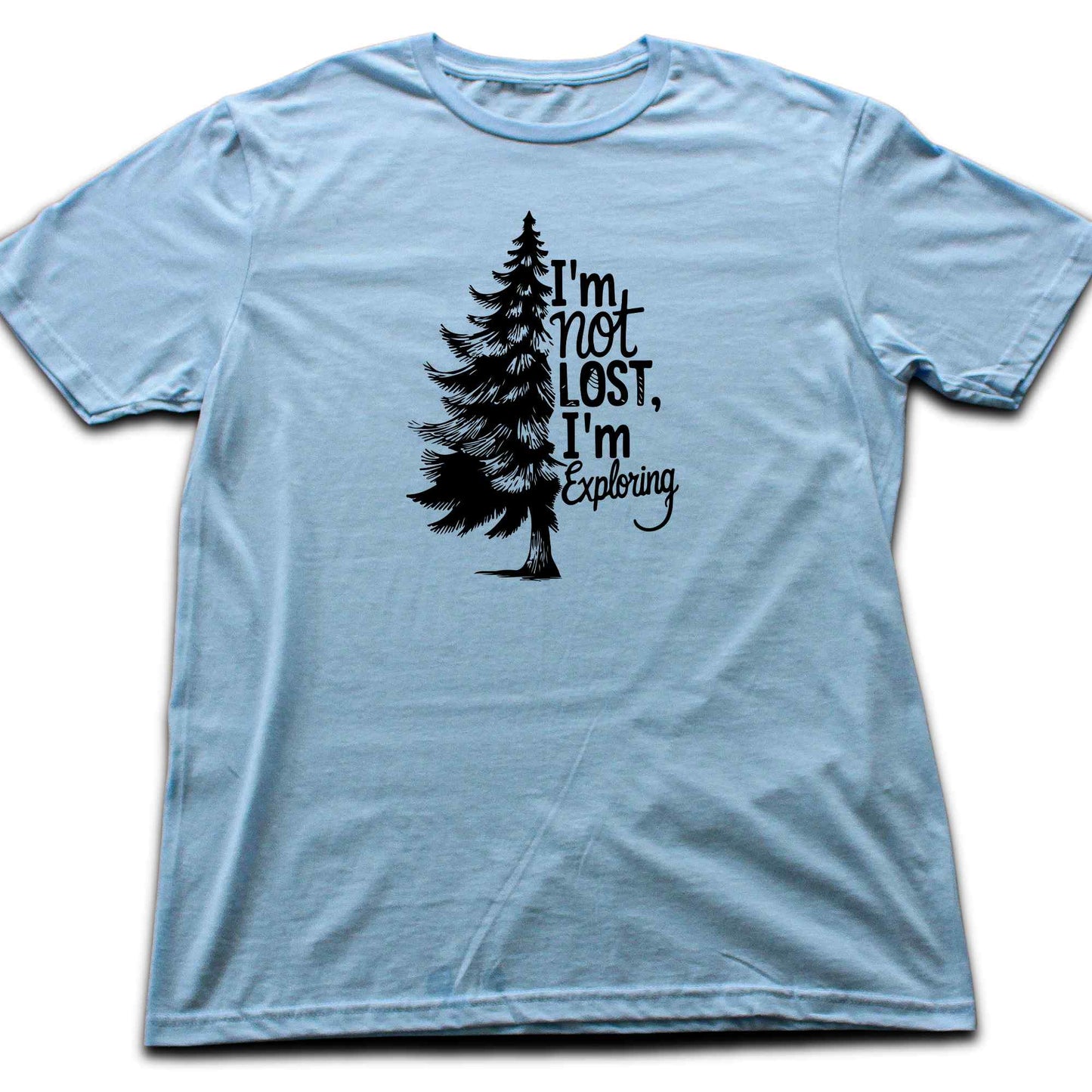 "I'm Not Lost, I'm Exploring" graphic T-shirt