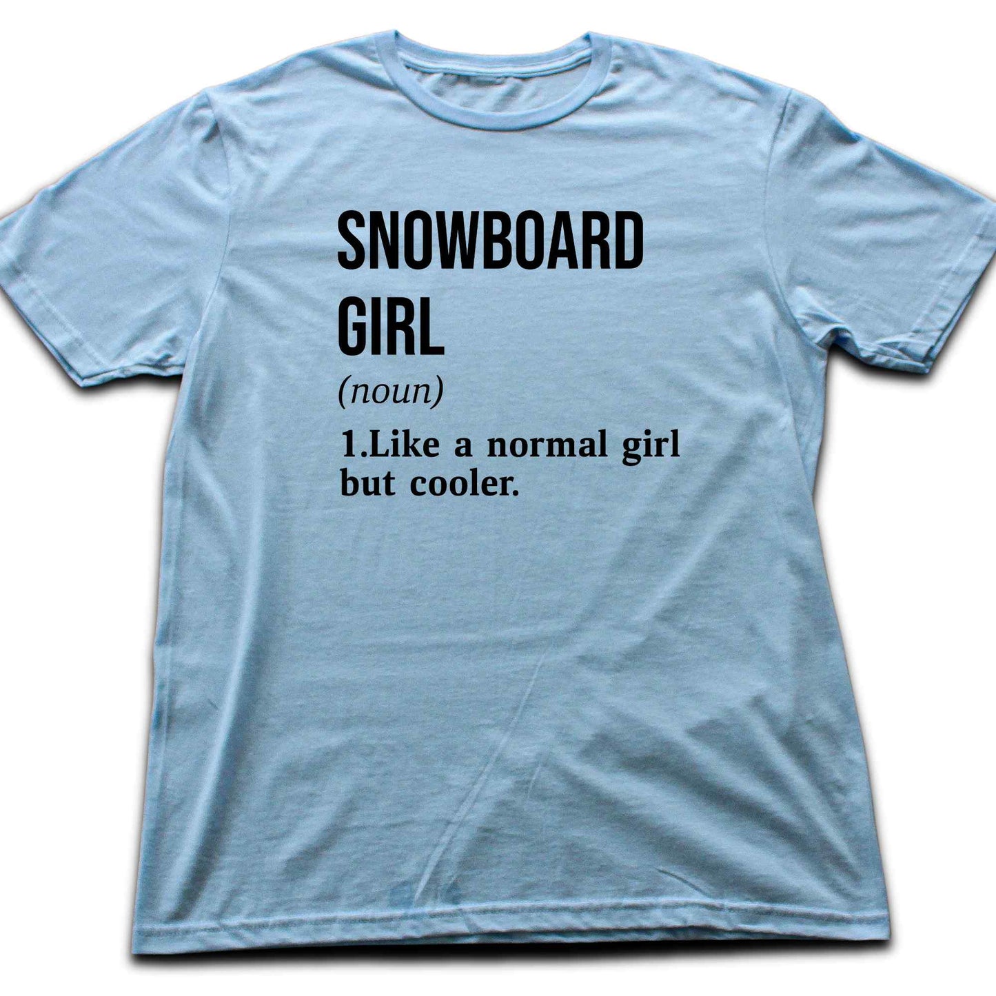 Snowboard Girl Definition T-shirt