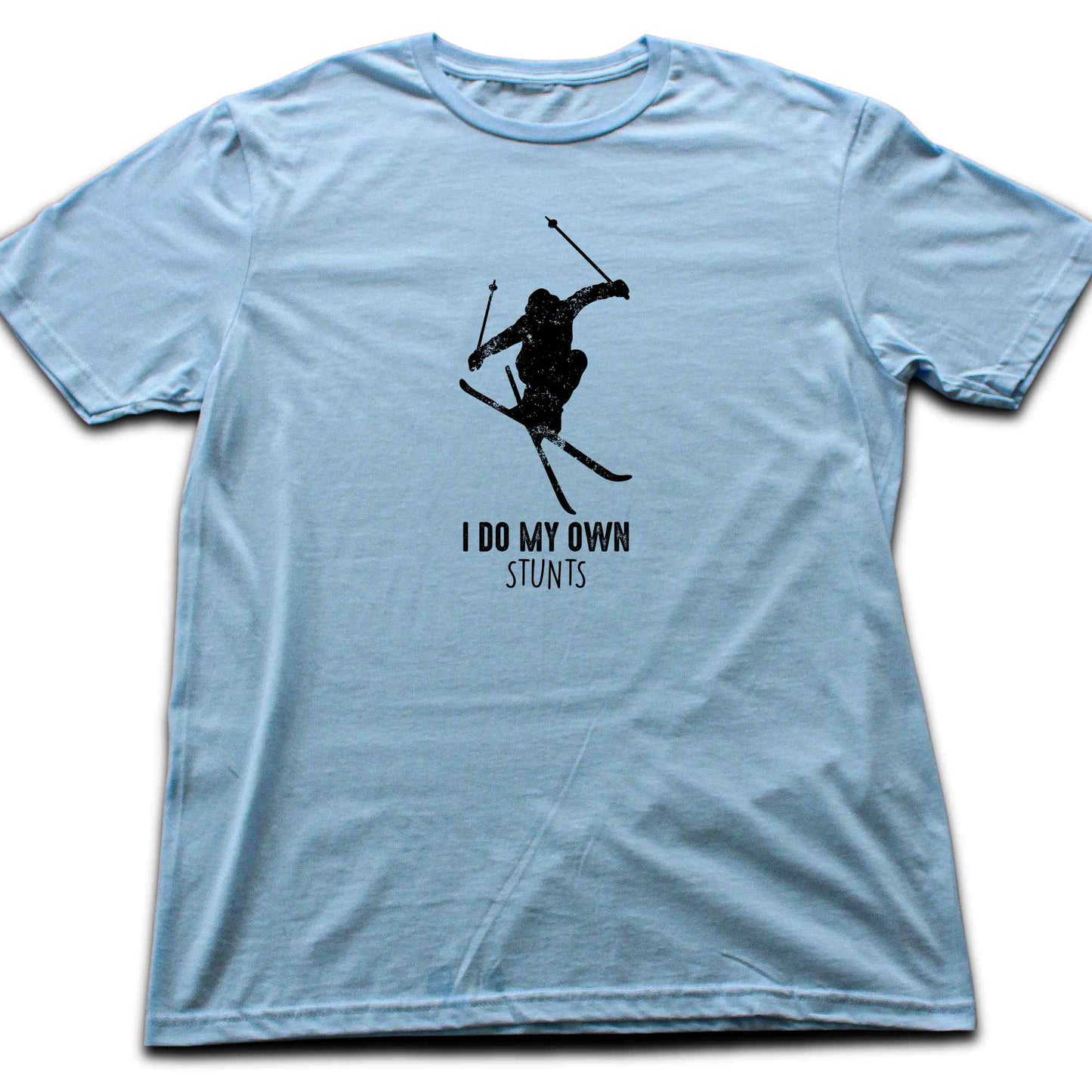 I Do My Own Stunts Ski T-shirt