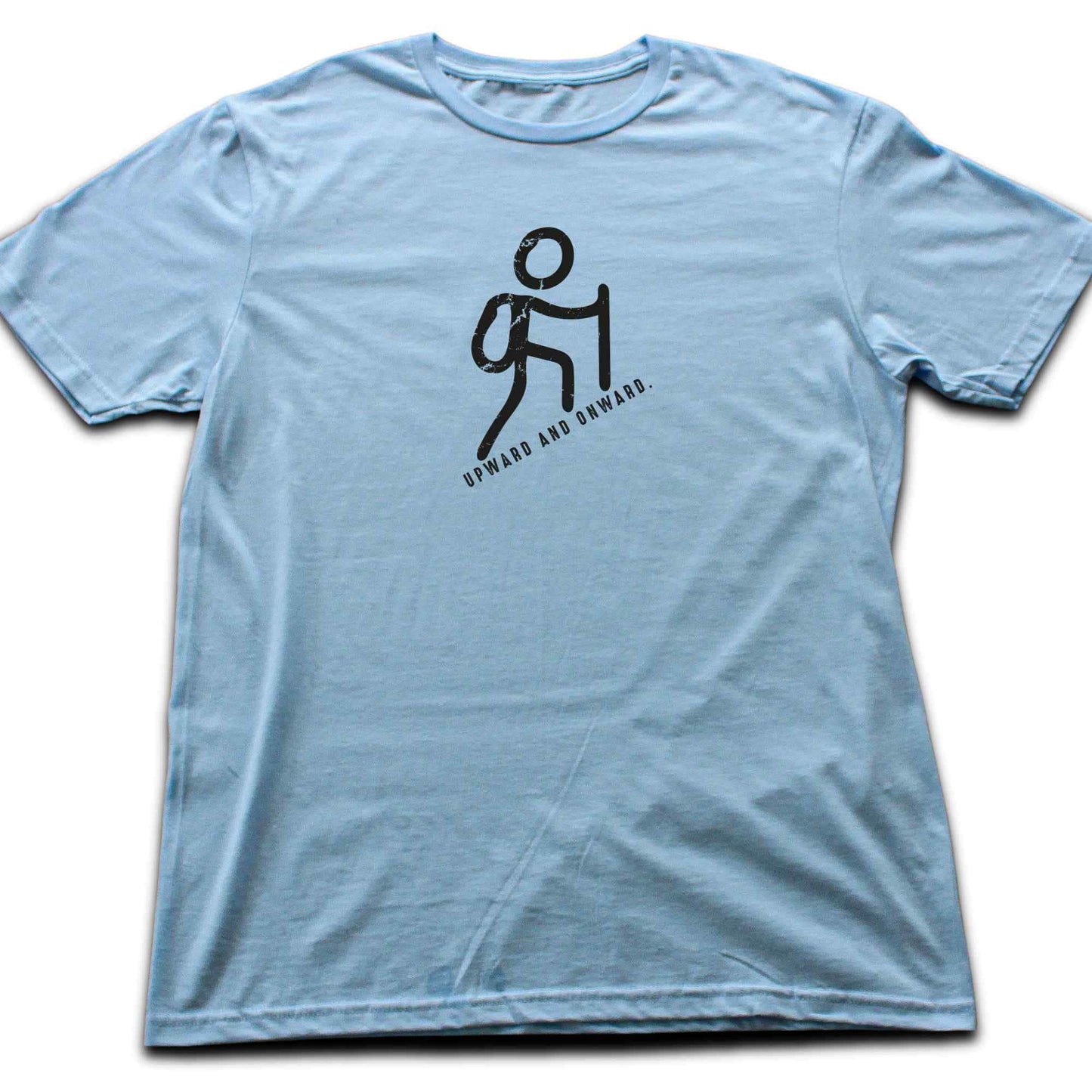 Upward And Onward T-shirt
