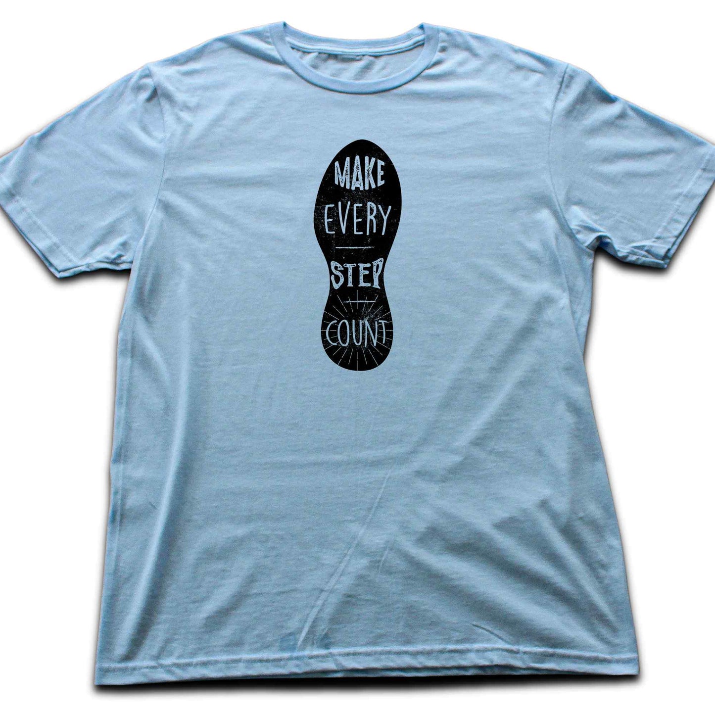 Make Every Step Count T-shirt