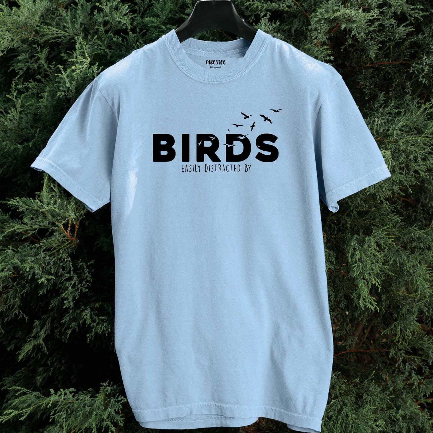 Easily Distracted By Birds T-shirt
