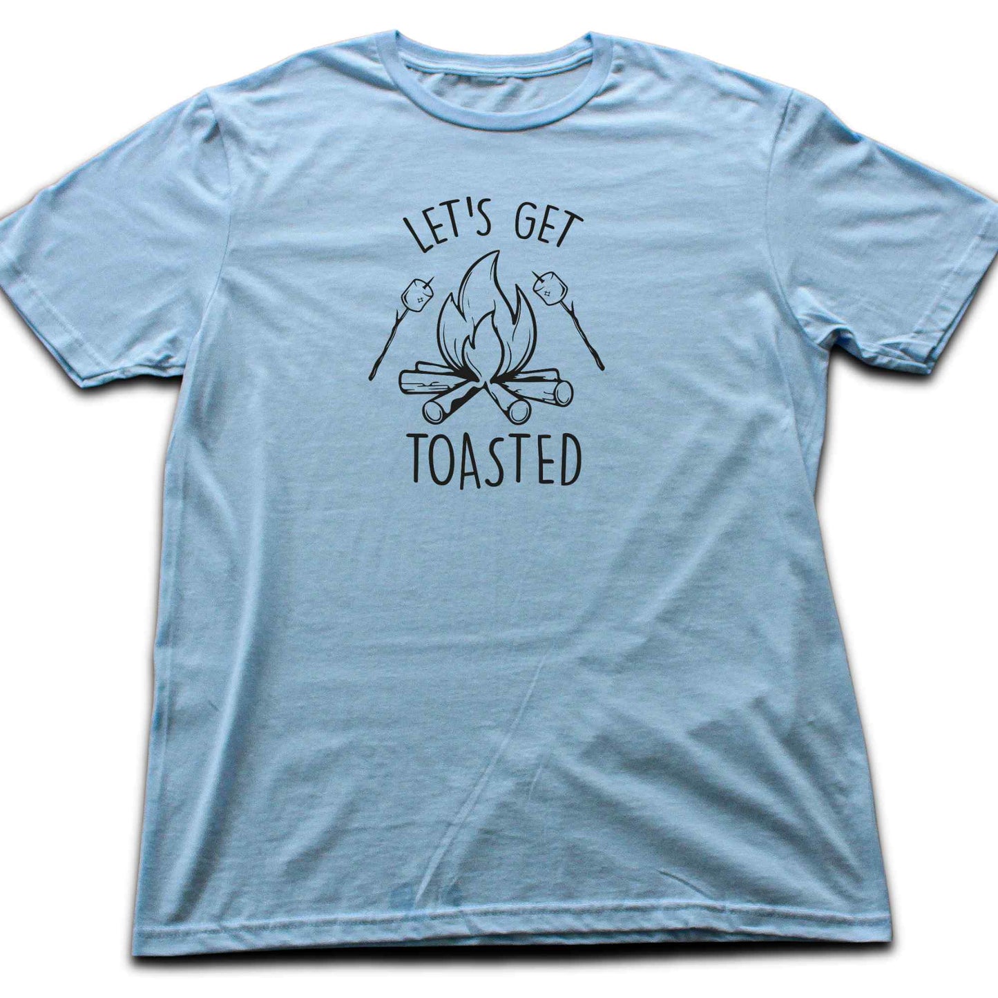 Let's Get Toasted T-shirt