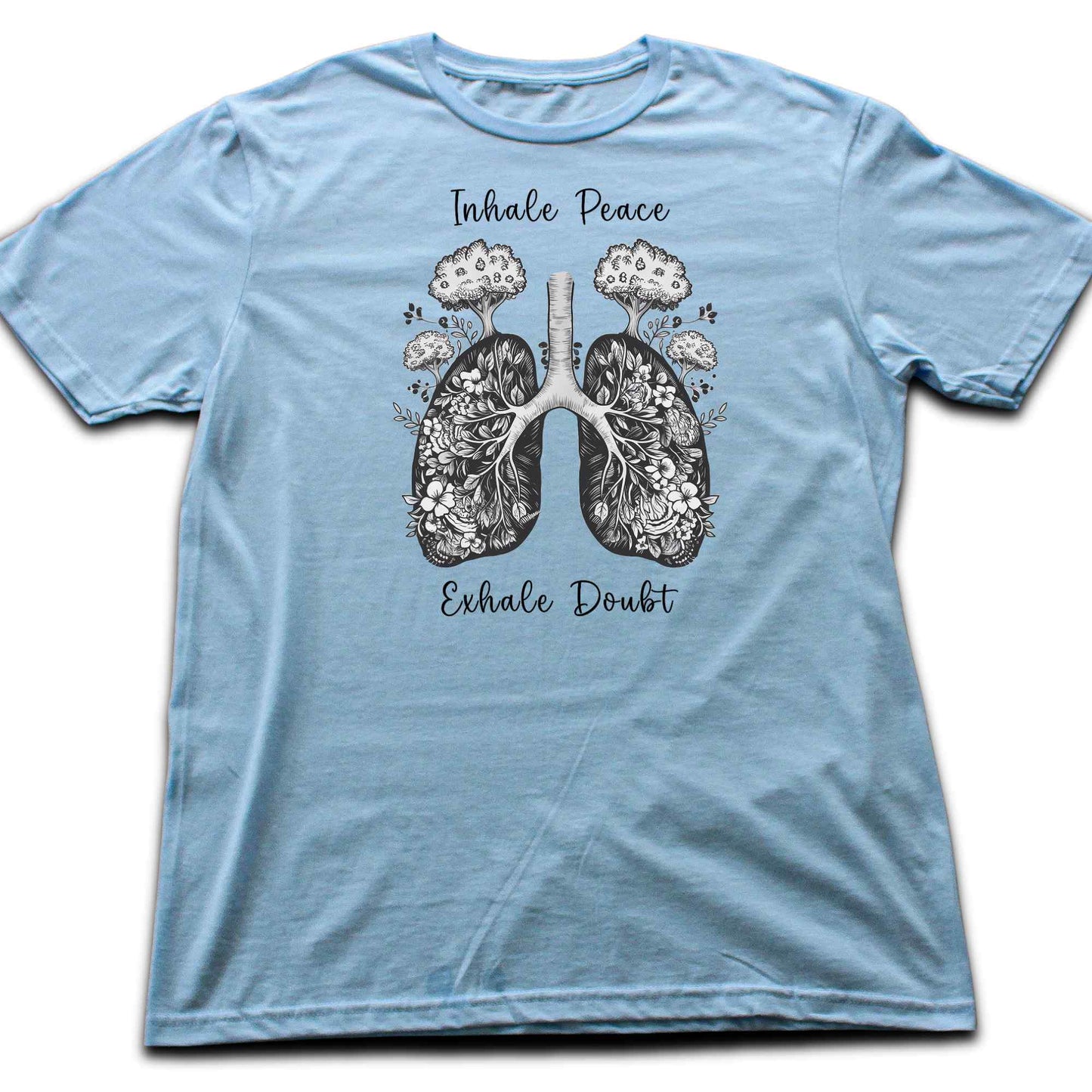 Inhale Peace, Exhale Doubt T-shirt