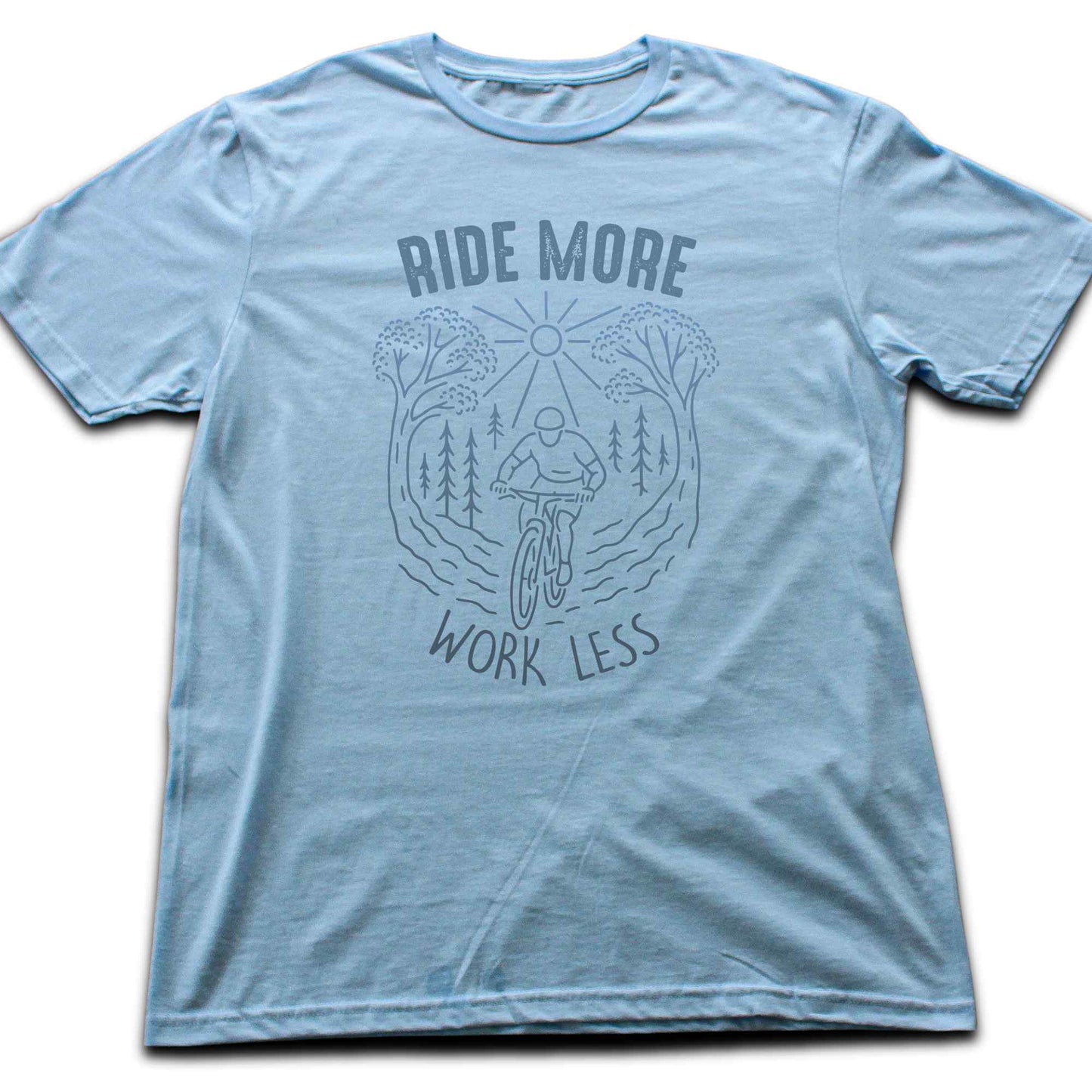 Ride More, Work Less T-shirt