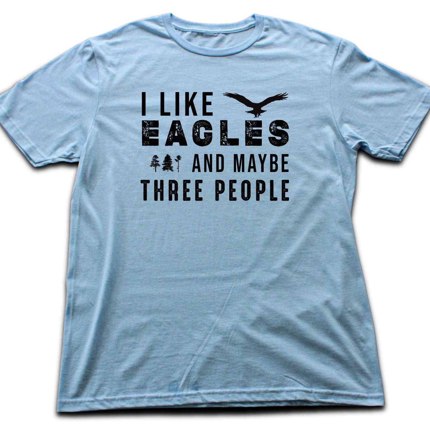 I like Eagle T-shirt
