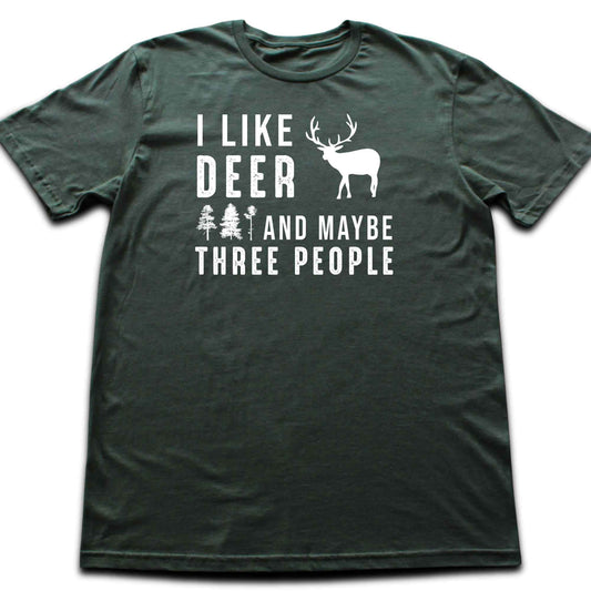 "I like Deer And Maybe Three People" Graphic T-shirt