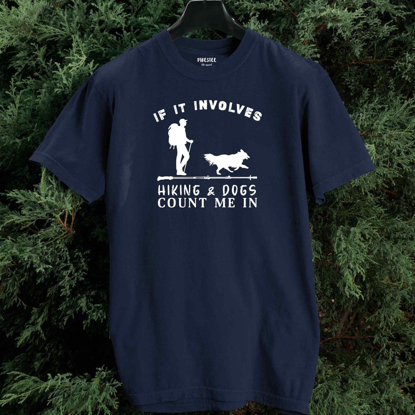 If It Involves Hiking And Dog (man) T-shirt