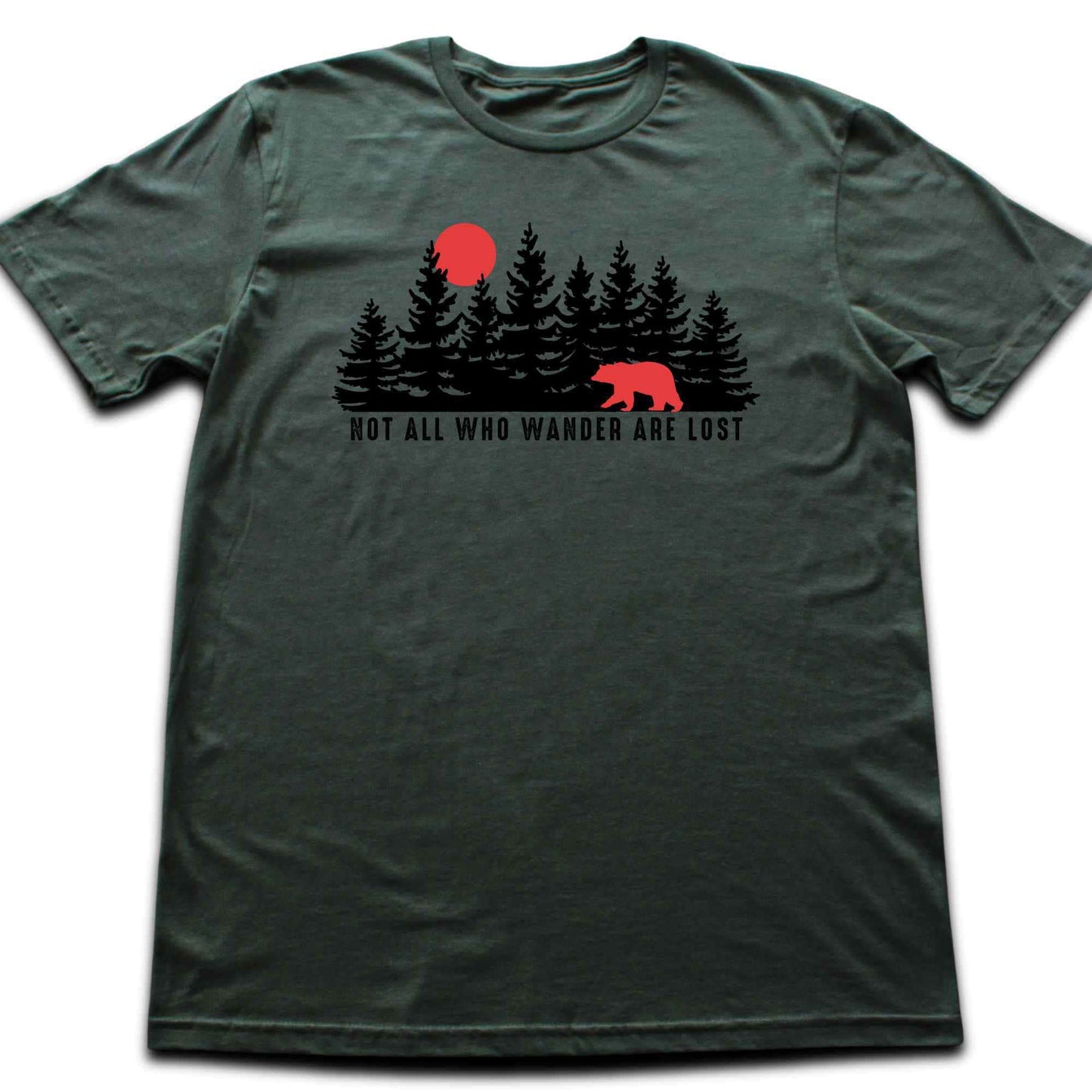 Not all Who Wander Are Lost Bear T-shirt