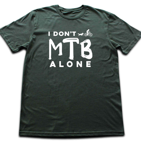 Don't MTB Alone T-shirt