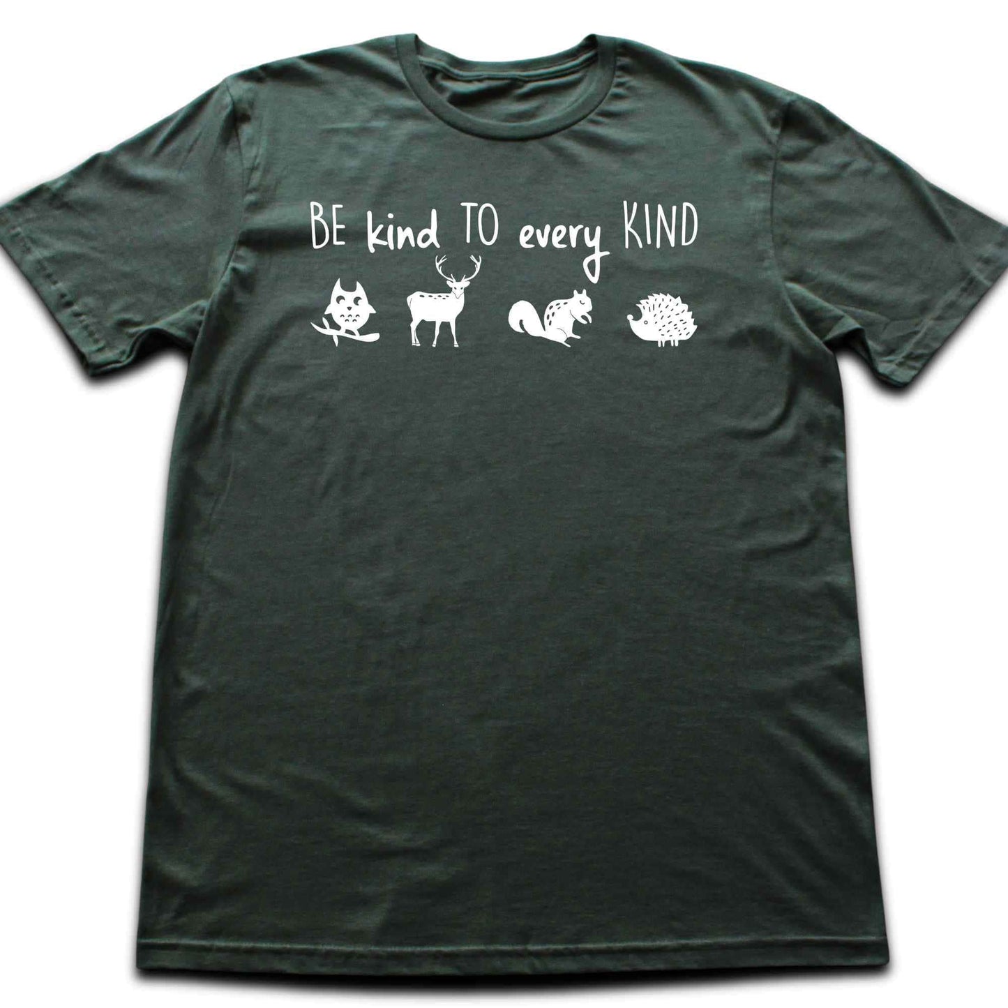 Be Kind To Every Kind T-shirt