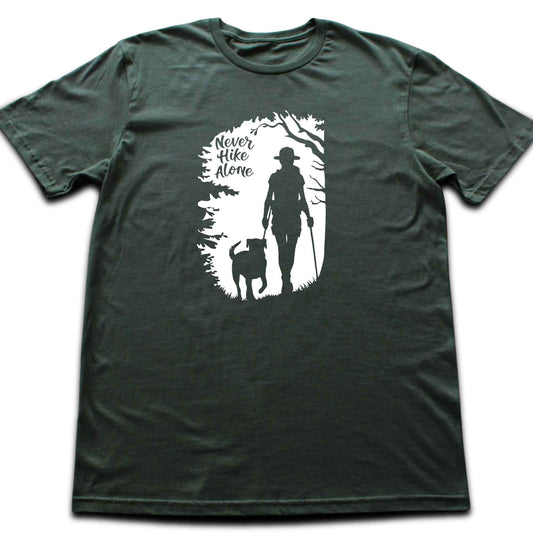 Never Hike Alone Deep Forest T-shirt