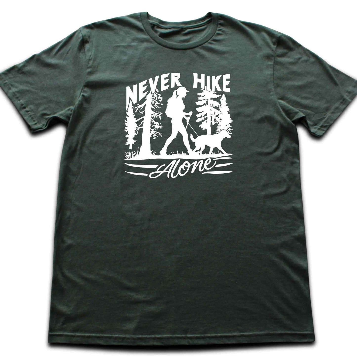 Never Hike Alone T-shirt
