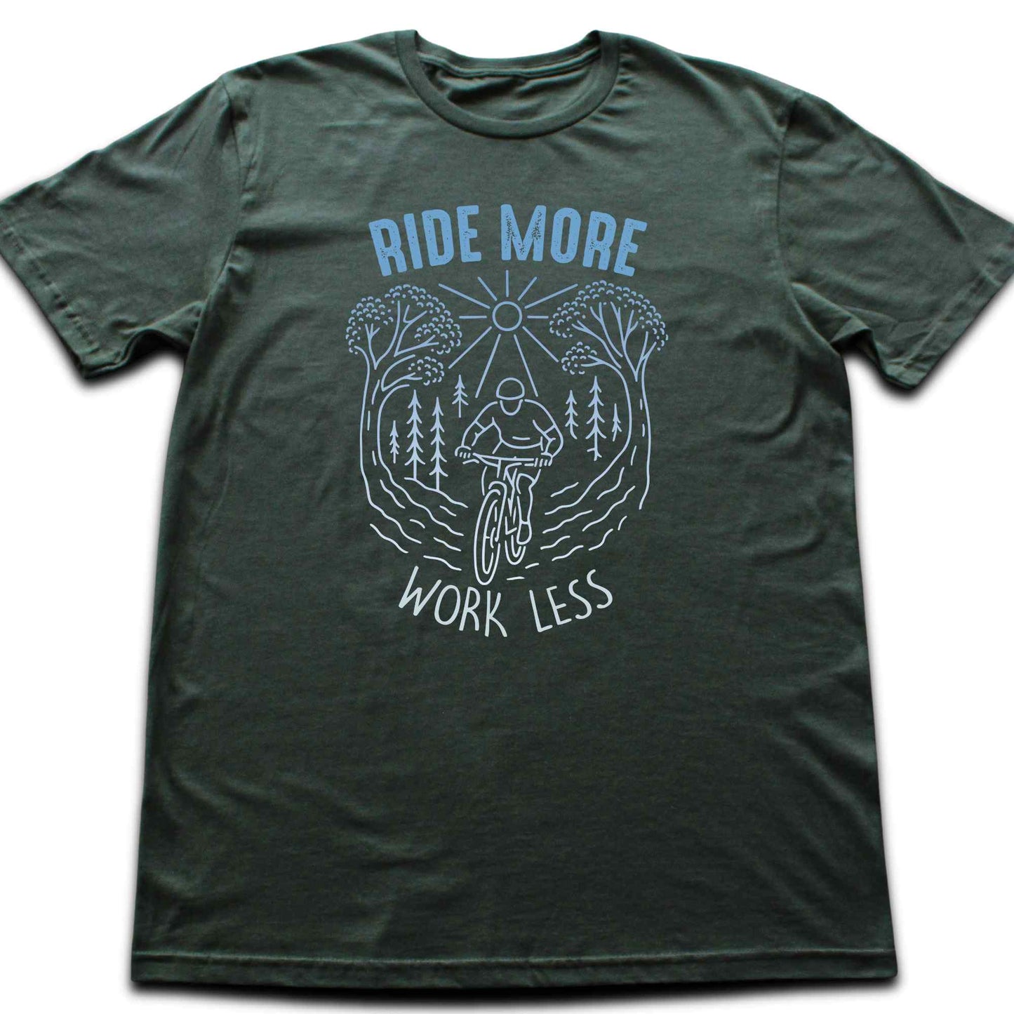 Ride More, Work Less T-shirt