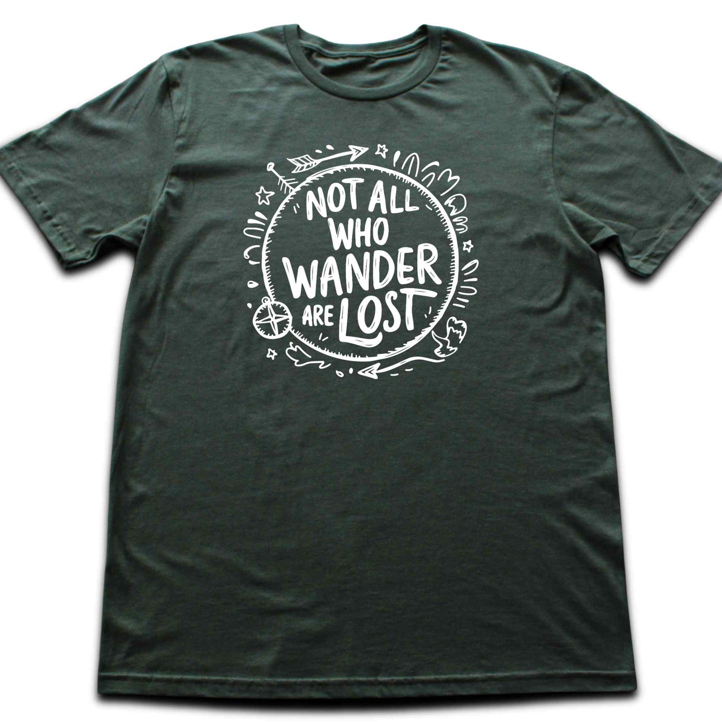 Not All Who Wander Are Lost T-shirt