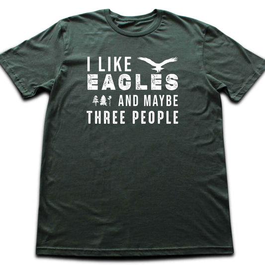 I like Eagle T-shirt