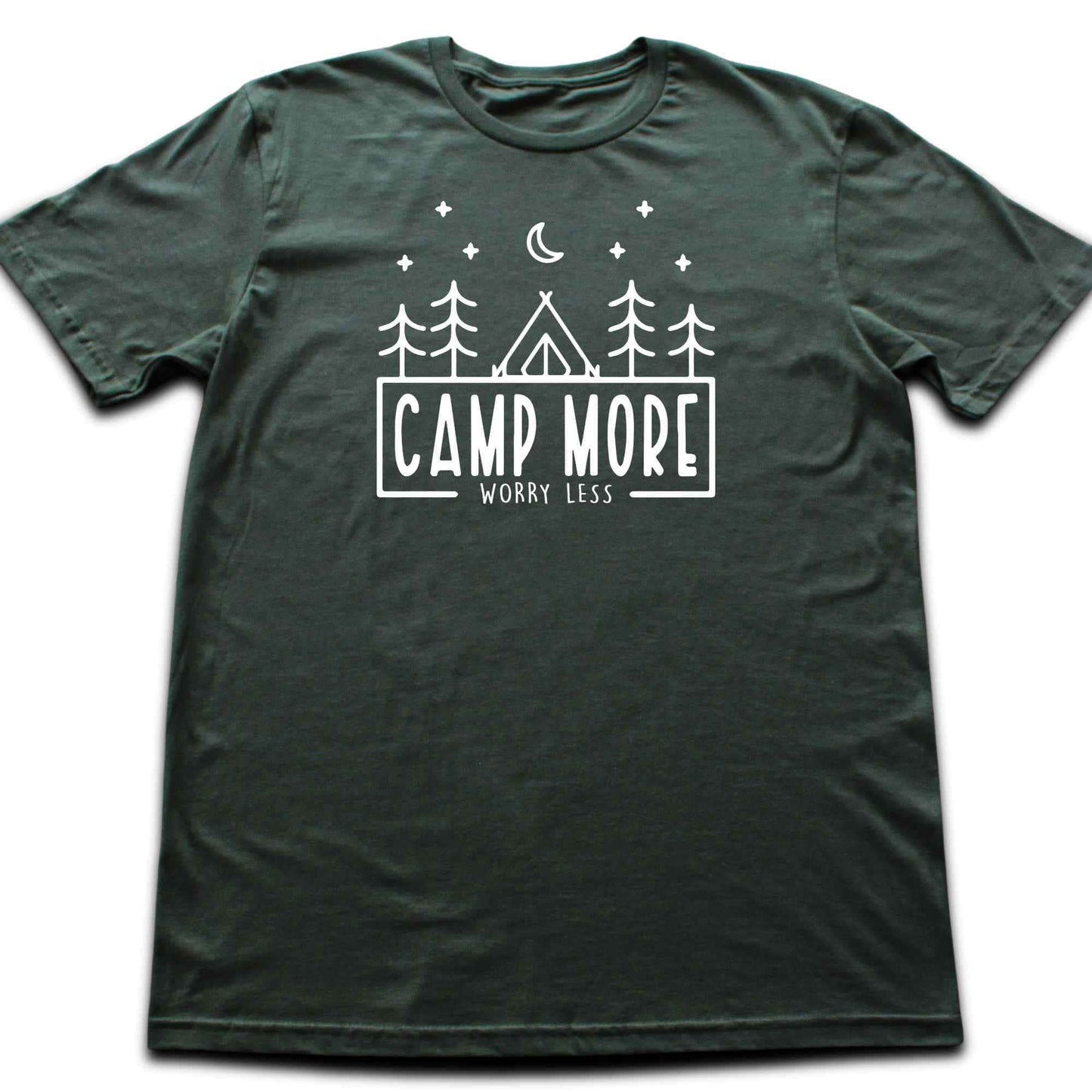 Camp More, Worry Less T-shirt