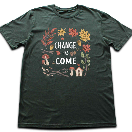 Change Has Come T-shirt
