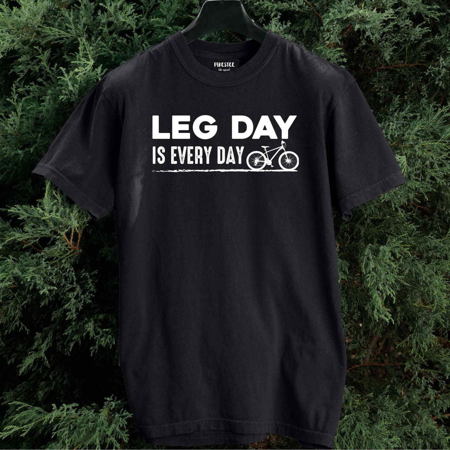 Leg Day Is Every Day T-shirt
