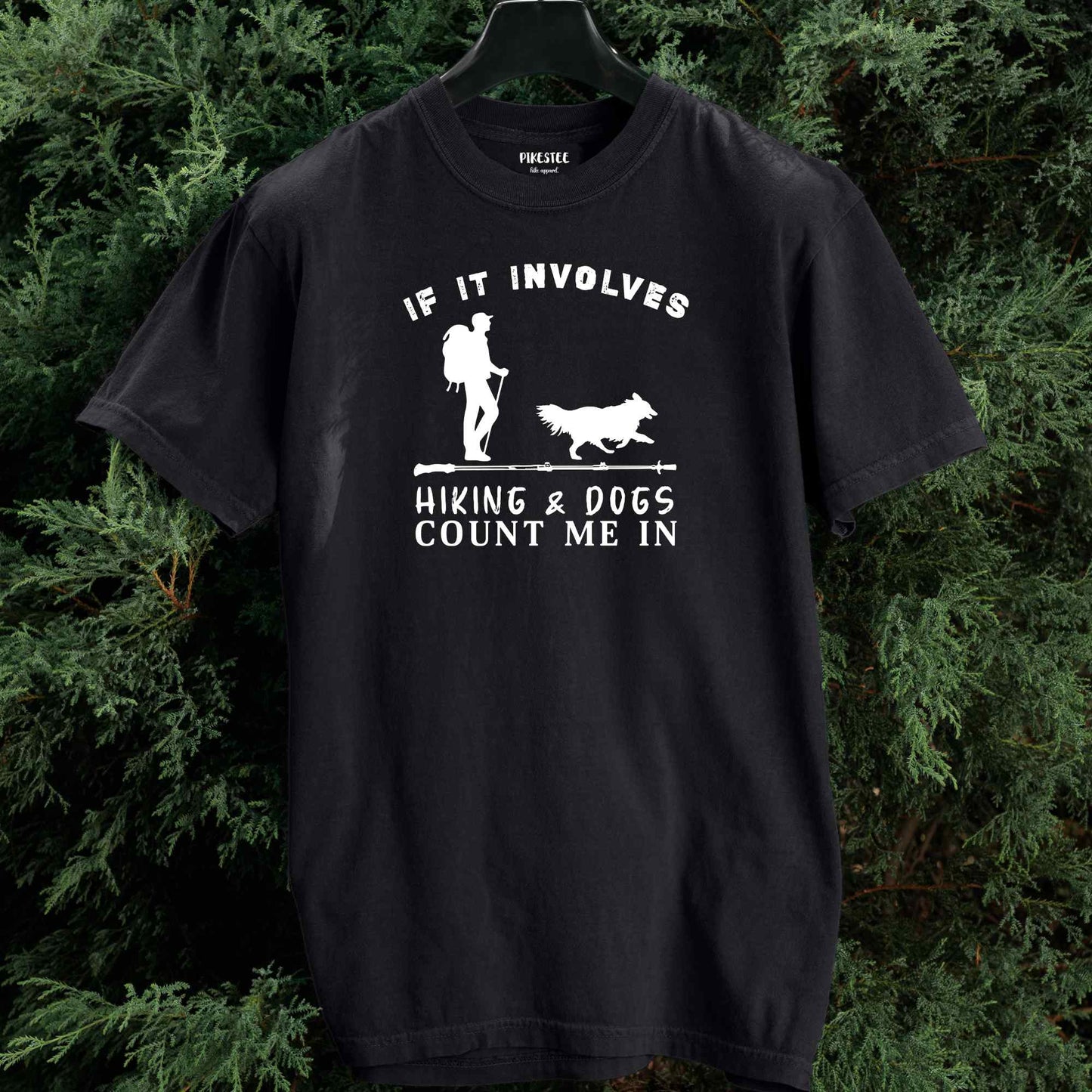 If It Involves Hiking And Dog (man) T-shirt