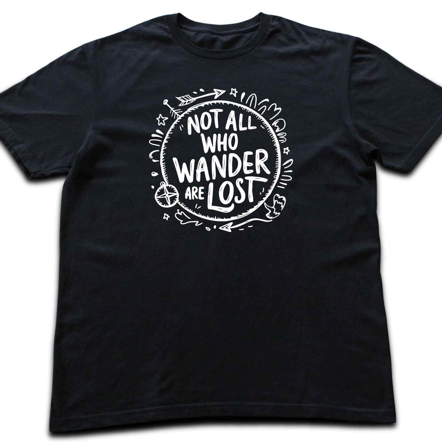 Not All Who Wander Are Lost T-shirt