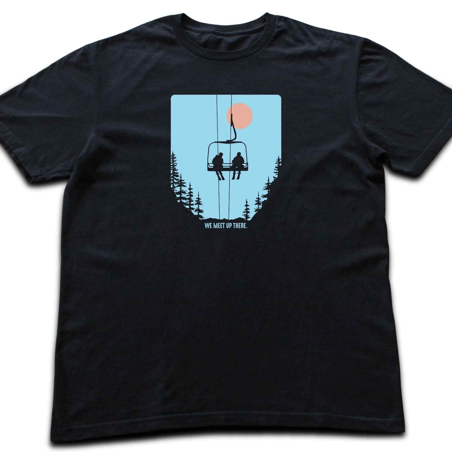 We Meet Up There Ski T-shirt