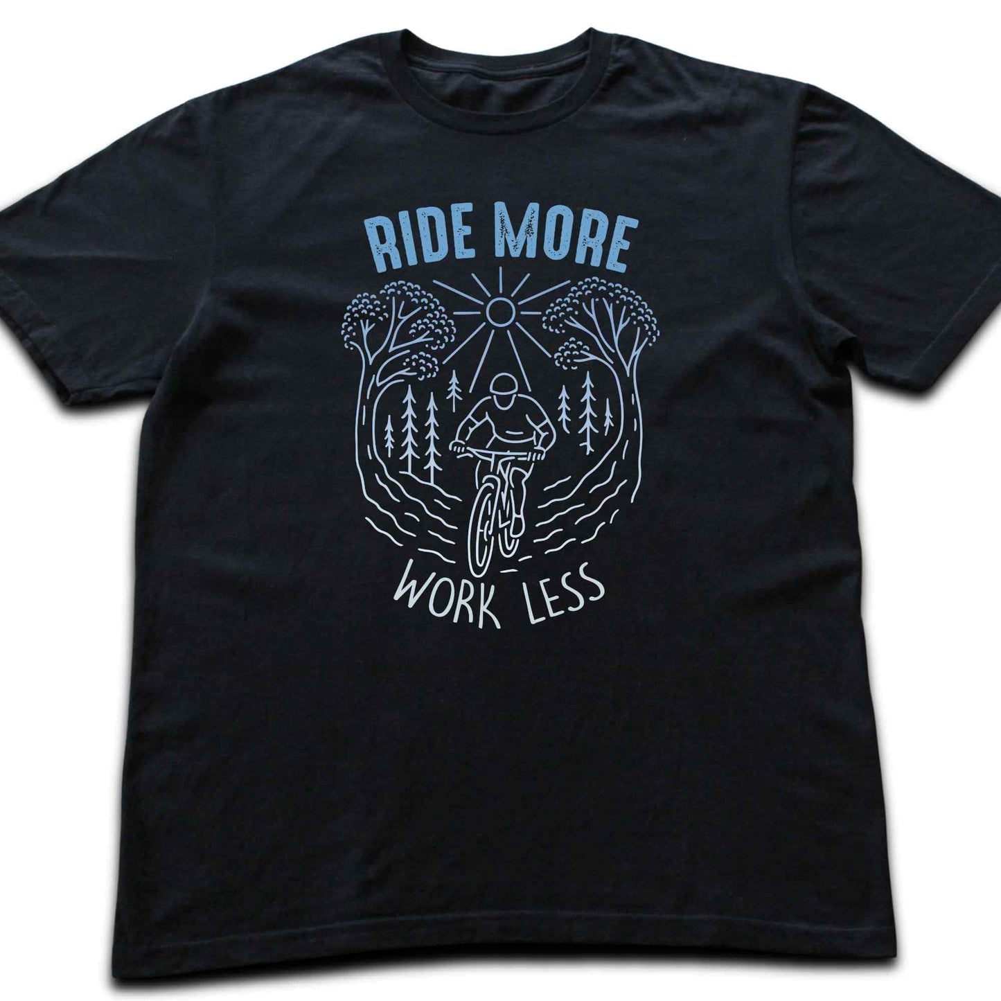Ride More, Work Less T-shirt