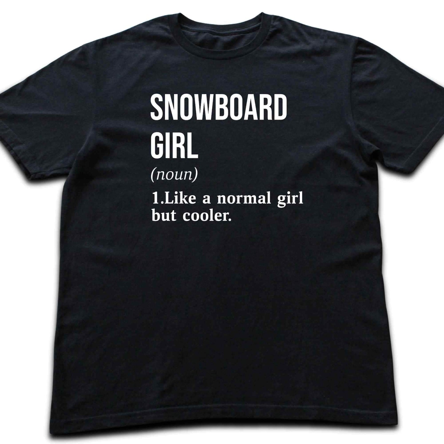 Snowboard Girl Definition T-shirt
