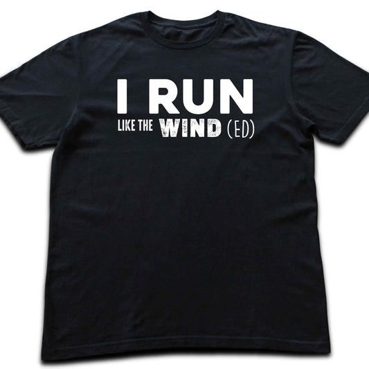 Run Like The Wind(ed) T-shirt