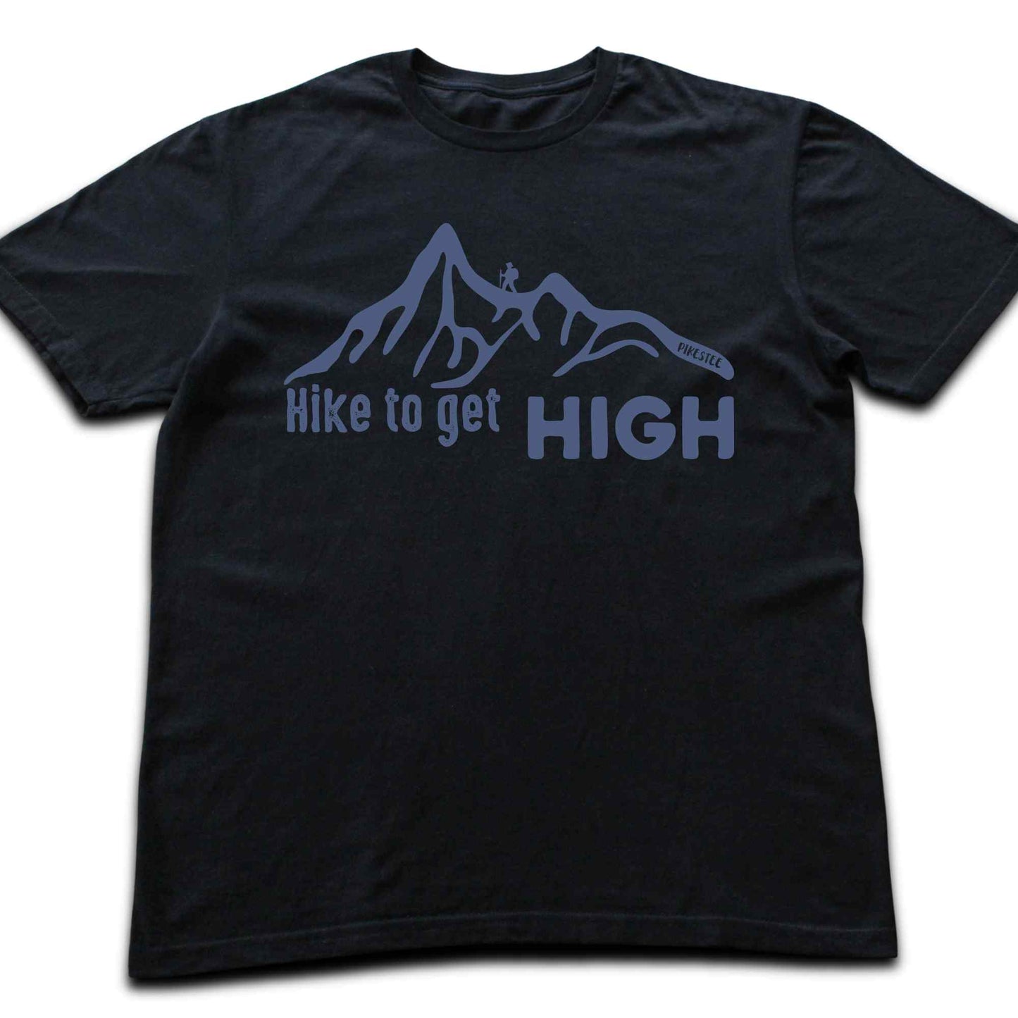 Hike to Get High T-shirt