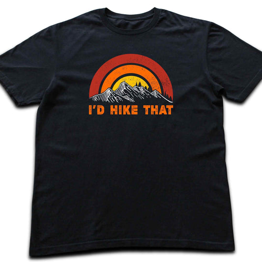 I'd Hike That Colorful T-shirt