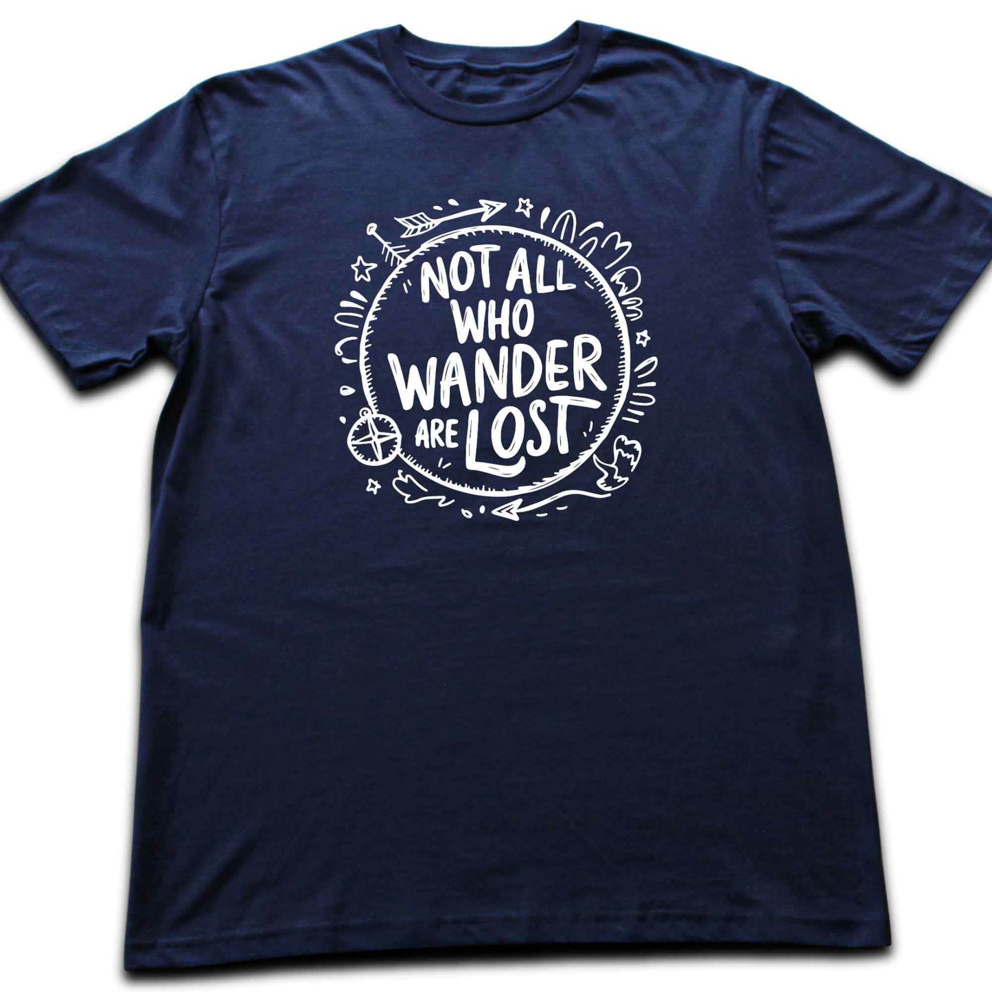 Not All Who Wander Are Lost T-shirt
